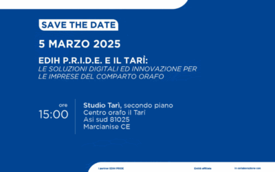 EDIH P.R.I.D.E. e il Tari? – Le soluzioni digitali e l’innovazione per le imprese del comparto orafo